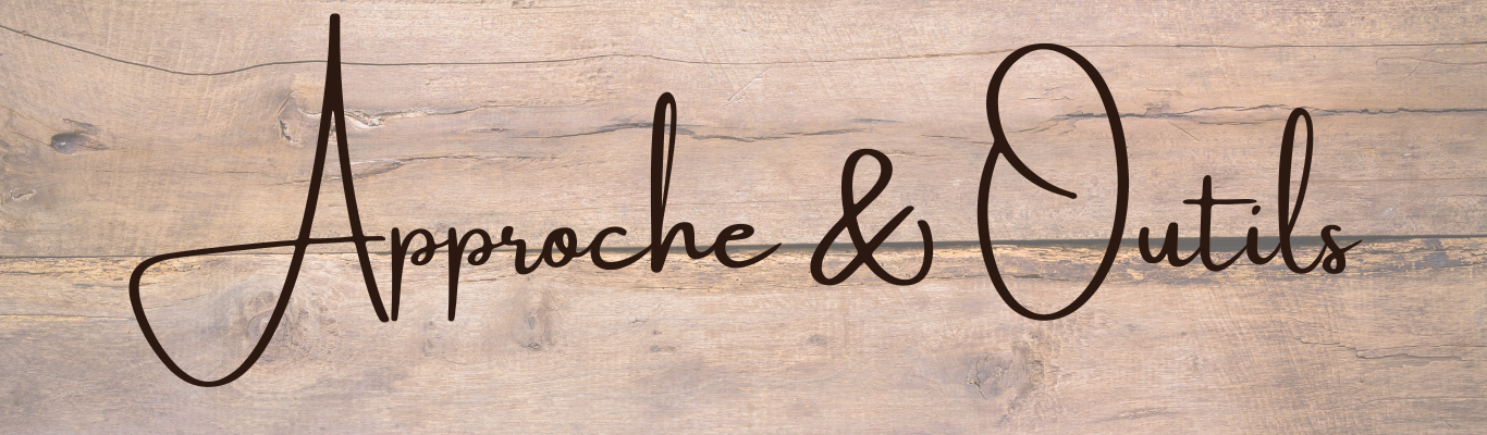 Approche et outils