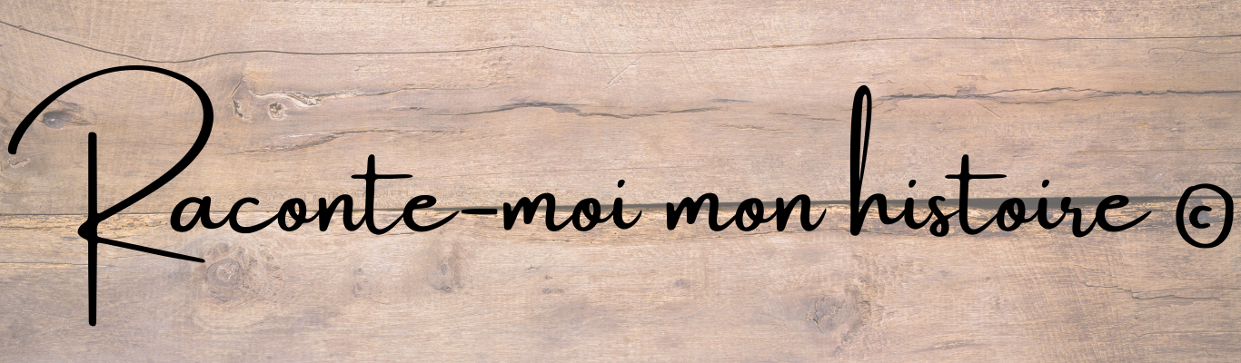 Raconte moi mon histoire